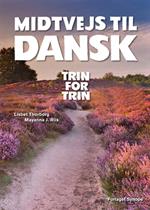 Midtvejs til dansk - trin for trin - ISBN 97887-91909221